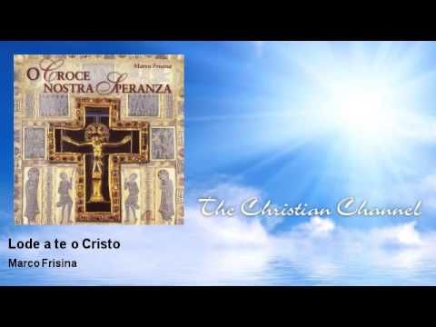 Lode a te, Cristo Frisina: Il meraviglioso spartito che ti eleva!