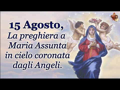 Supplica alla Madonna Assunta in Cielo: La forza della fede che solleva